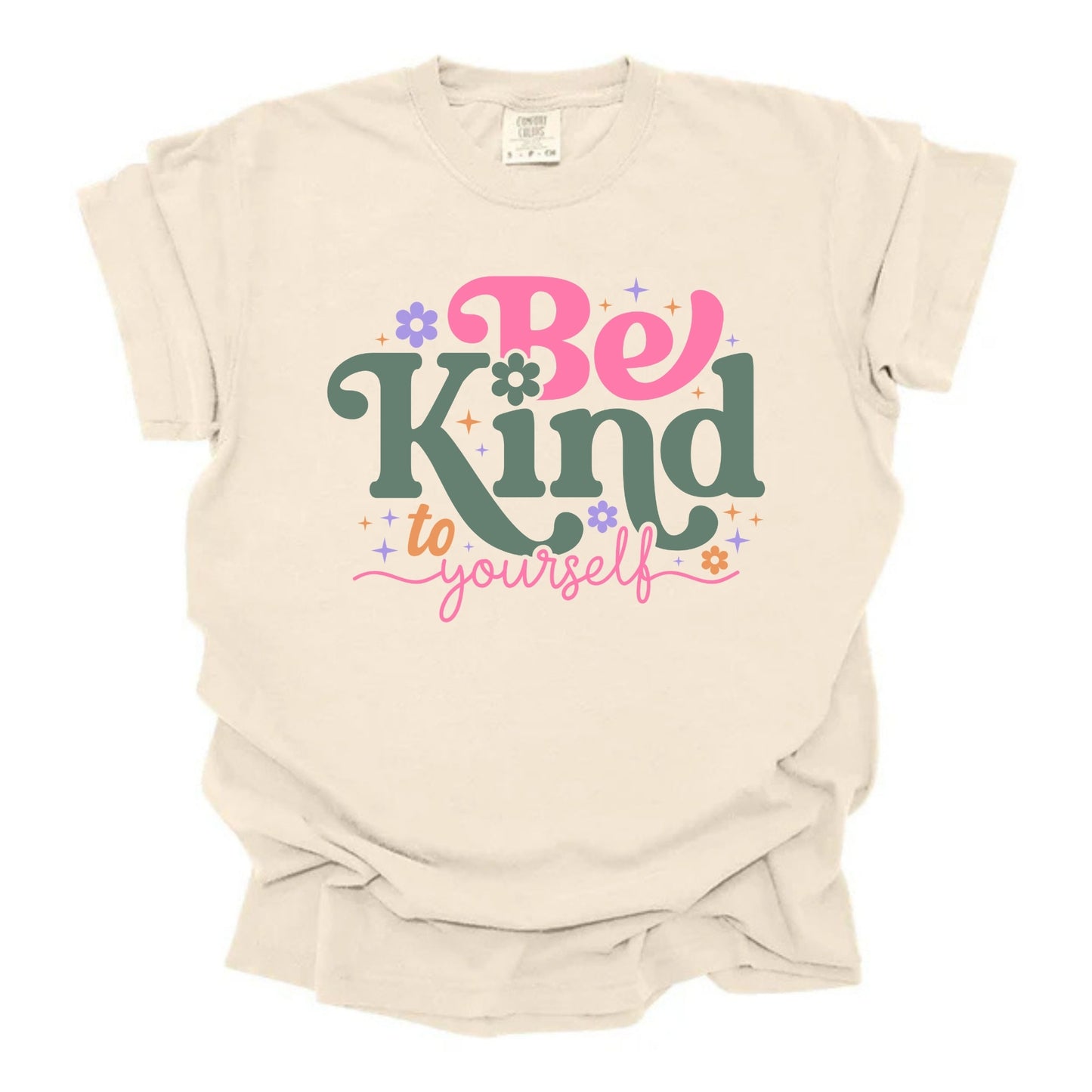 Be Kind To Yourself