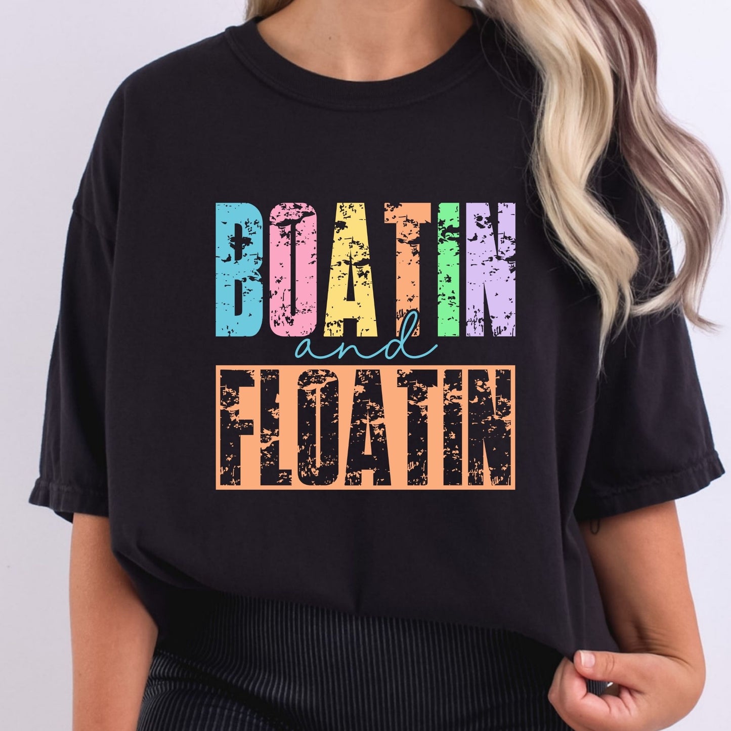 Boatin and Floatin Stacked and Distressed