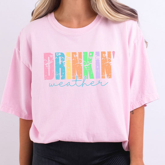 Drinkin Weather Stacked and Distressed