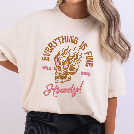 Everything Is Fine Howdy
