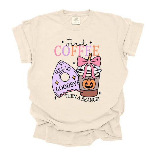 First Coffee Then Seance